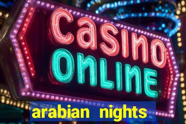 arabian nights casino game