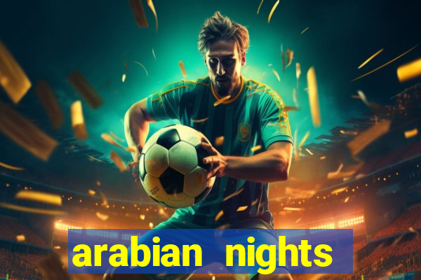 arabian nights casino game