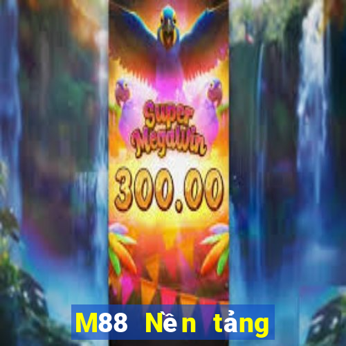 M88 Nền tảng trực tuyến Dianle