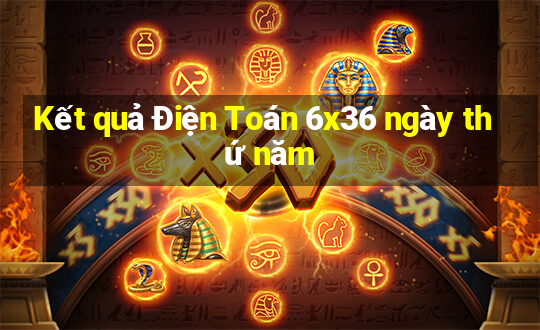 Kết quả Điện Toán 6x36 ngày thứ năm