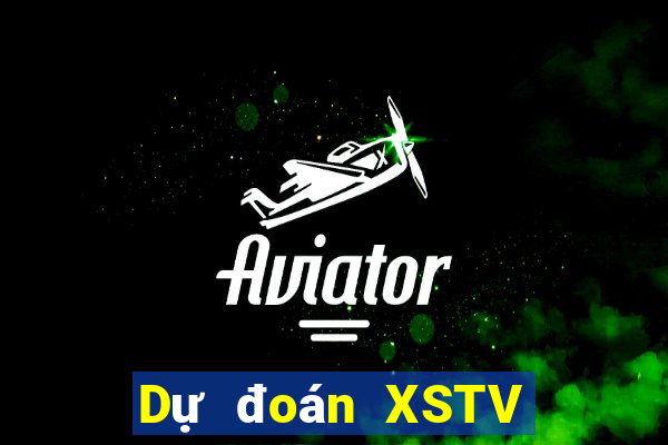 Dự đoán XSTV ngày 26