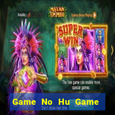 Game No Hu Game Bài Có Code