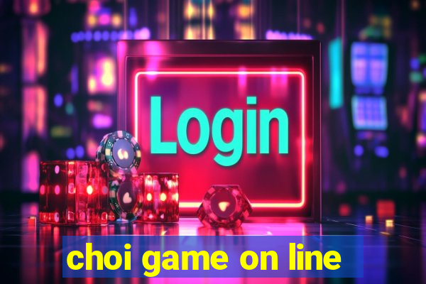 choi game on line