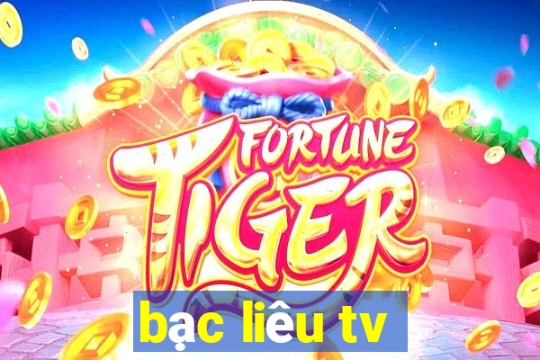 bạc liêu tv