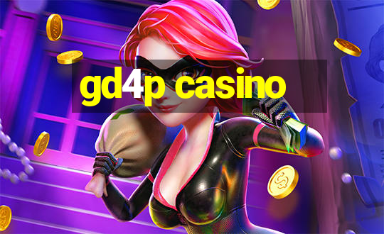 gd4p casino