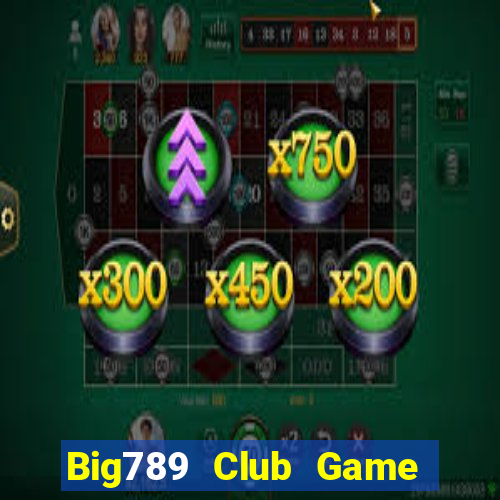 Big789 Club Game Bài 52