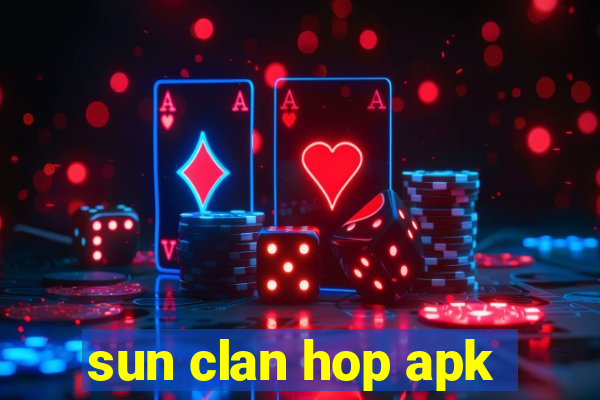 sun clan hop apk