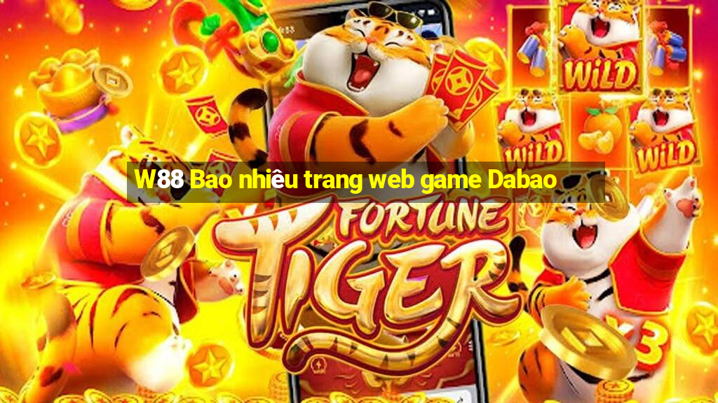 W88 Bao nhiêu trang web game Dabao