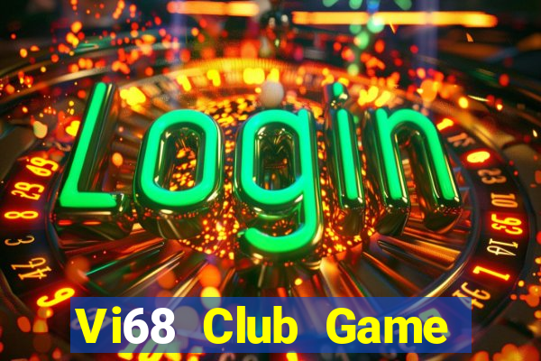 Vi68 Club Game Bài Cào