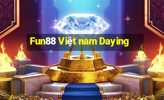 Fun88 Việt nam Daying