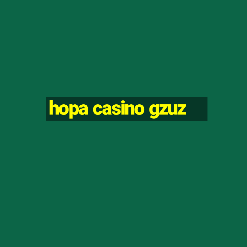 hopa casino gzuz