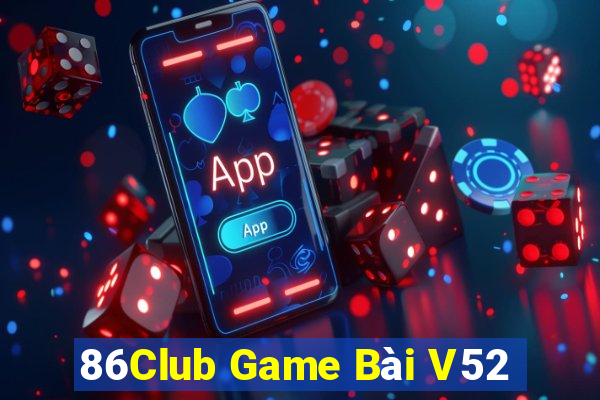 86Club Game Bài V52