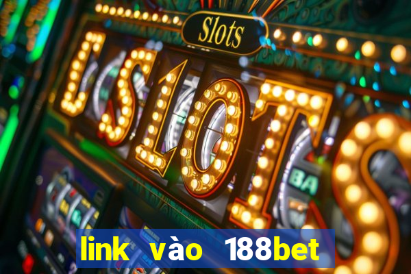 link vao 188bet betting88 win