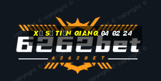 xổ số tiền giang 04 02 24