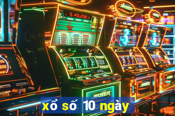 xổ số 10 ngày