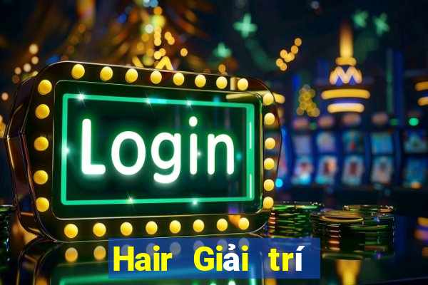 Hair Giải trí Việt nam