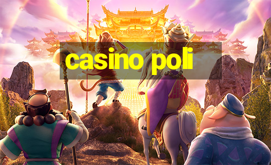 casino poli