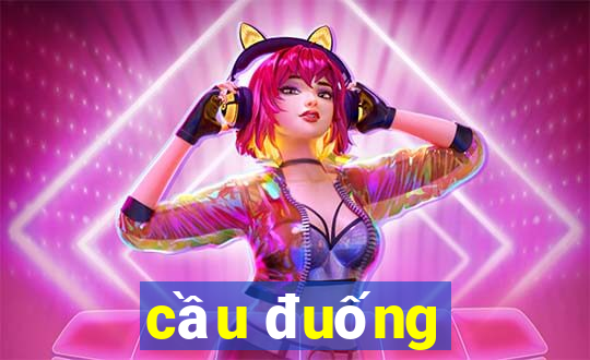 cầu đuống