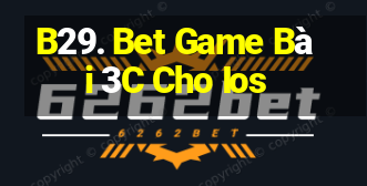 B29. Bet Game Bài 3C Cho Ios