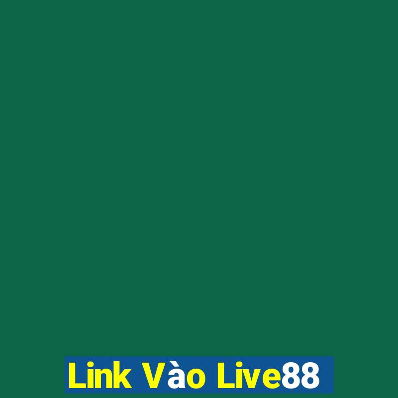 Link Vào Live88