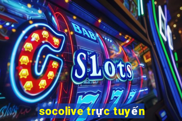 socolive trực tuyến