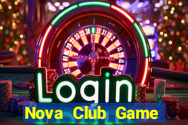 Nova Club Game Bài Đổi Thưởng Caovietnet