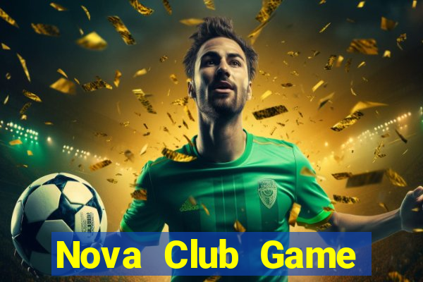 Nova Club Game Bài Đổi Thưởng Caovietnet