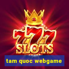 tam quoc webgame