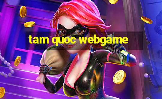 tam quoc webgame