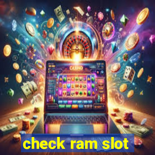 check ram slot