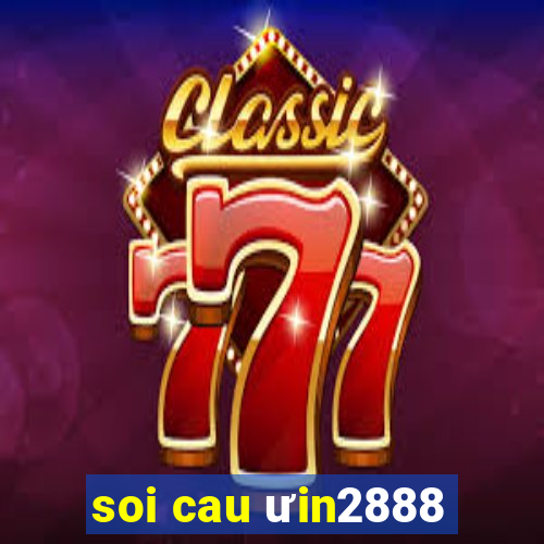 soi cau ưin2888