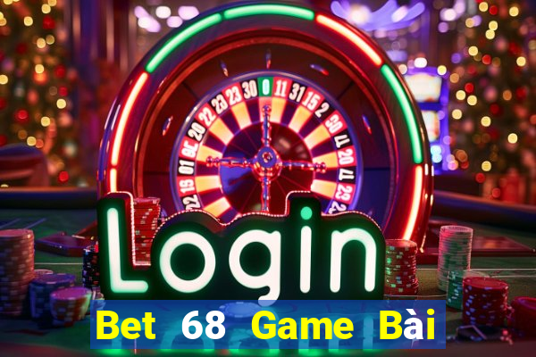 Bet 68 Game Bài Trực Tuyến