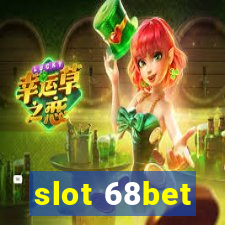 slot 68bet