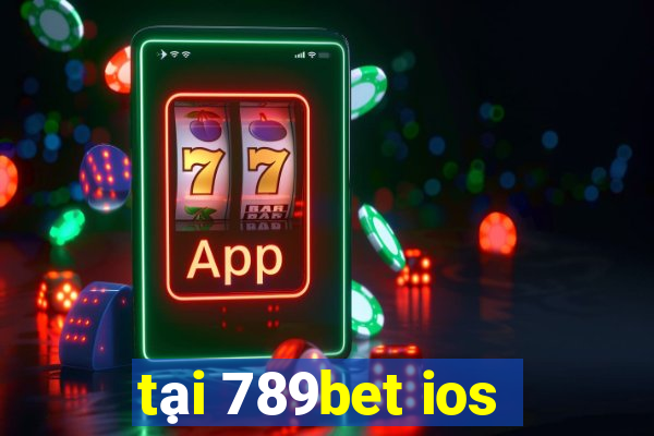 tại 789bet ios