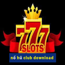 nổ hũ club download