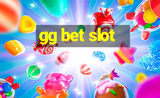 gg bet slot