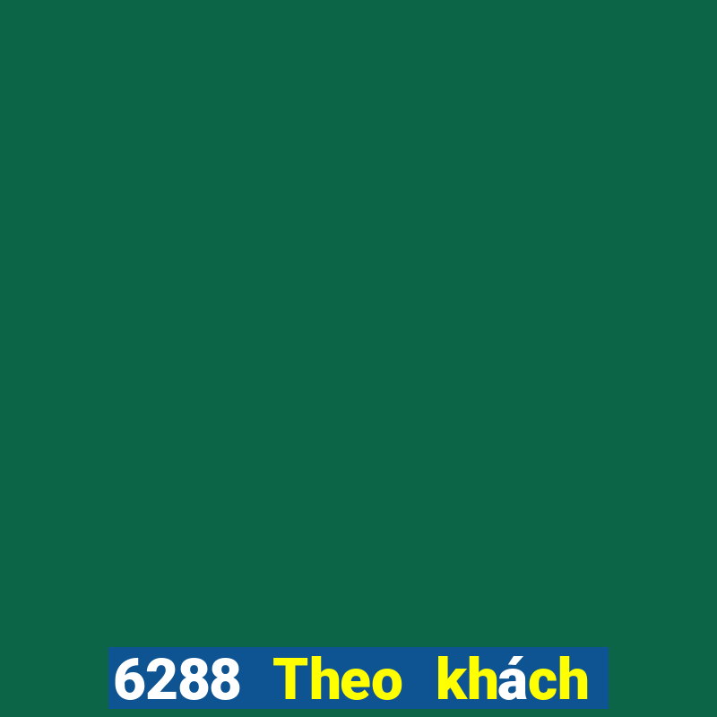 6288 Theo khách hàng xổ số