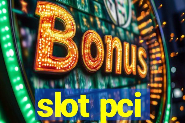 slot pci