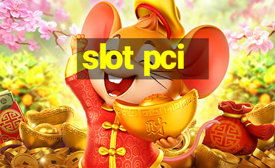 slot pci