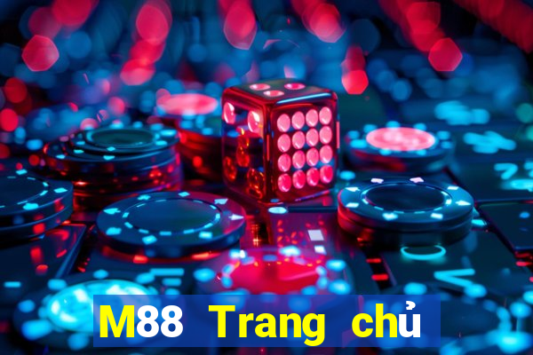 M88 Trang chủ Mạng trang wed đại lý hàng đầu