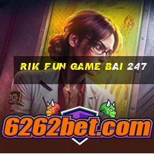 Rik Fun Game Bài 247