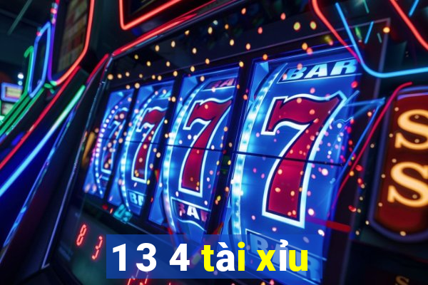 1 3 4 tài xỉu