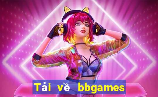 Tải về bbgames cho Android