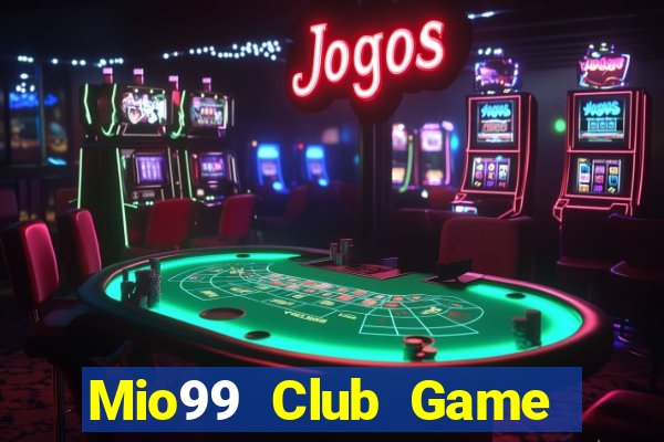 Mio99 Club Game Bài Online