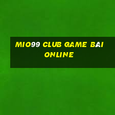 Mio99 Club Game Bài Online