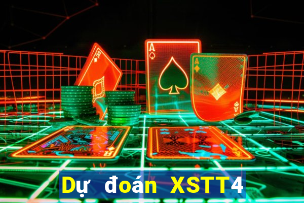 Dự đoán XSTT4 ngày 17