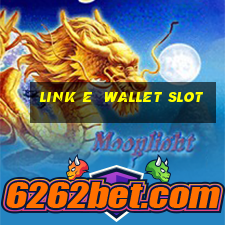 link e  wallet slot