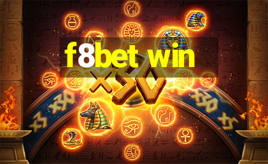 f8bet win