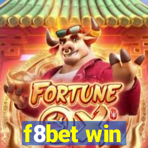 f8bet win