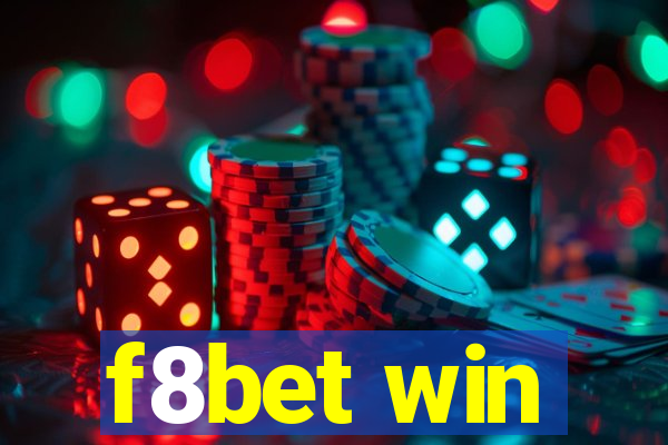 f8bet win